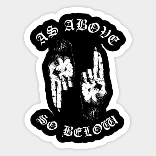 As Above So Below Sticker